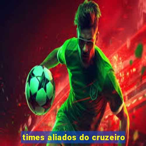 times aliados do cruzeiro